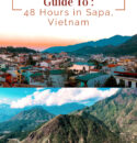 The Ultimate Guide To 48 Hours in Sapa, Vietnam